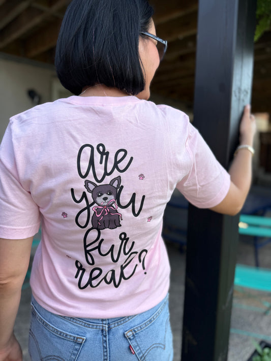 Are you fur real tee