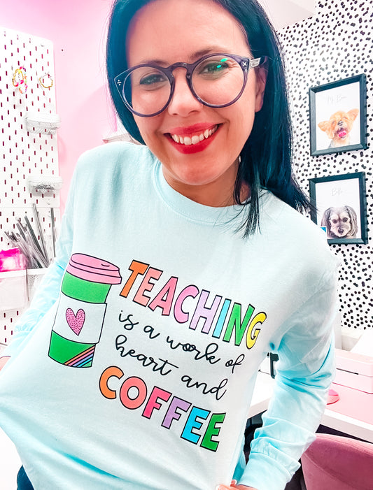 Teaching is a Work of Heart and Coffee