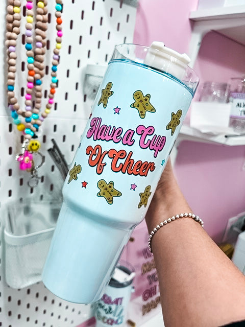 Have a Cup of Cheer Tumbler