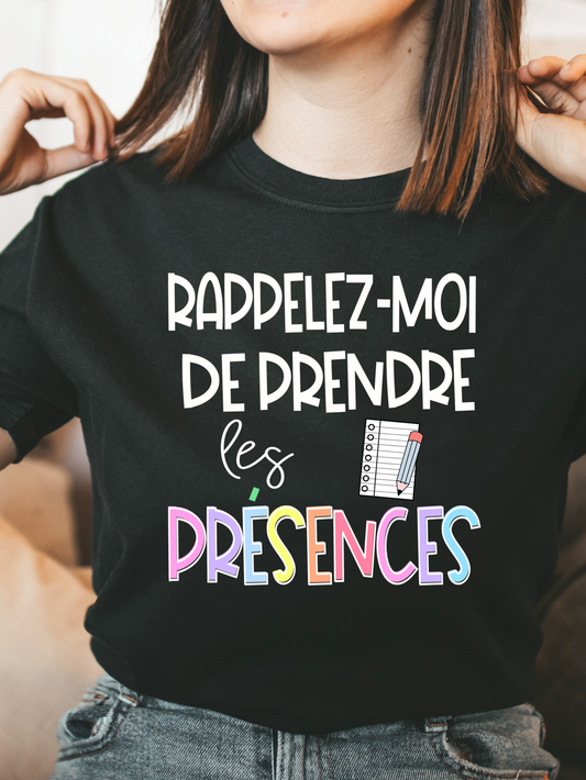French - Remind me to take attendance tee
