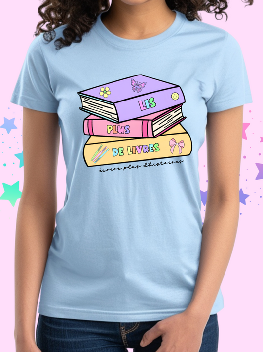 Lis Plus De Livres French Tee