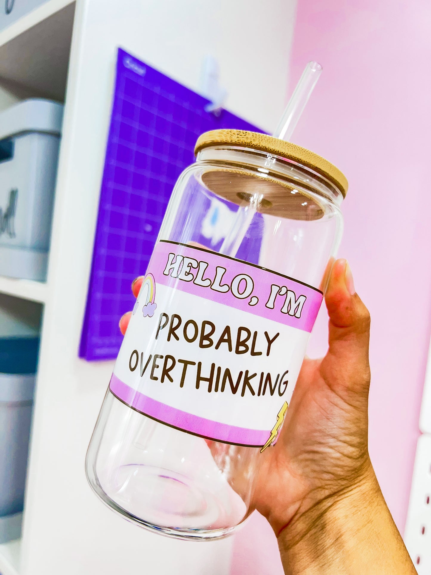 Probably Overthinking Glass Can